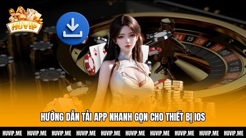 Hướng dẫn tải app nhanh gọn cho thiết bị iOS