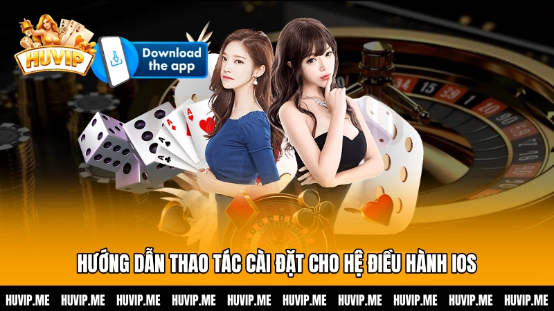 Hướng dẫn thao tác cài đặt cho hệ điều hành iOS