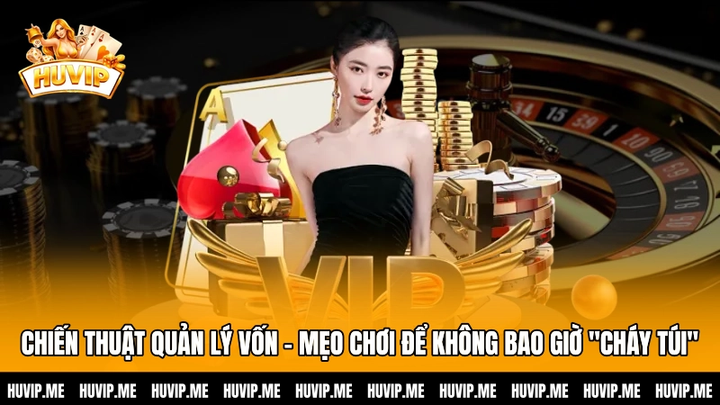 Chiến thuật quản lý vốn – Mẹo chơi Tài xỉu để không bao giờ "cháy túi"