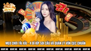 Mẹo Chơi Tài Xỉu - 4 Bí Kíp Soi Cầu Và Quản Lý Vốn Cực Chuẩn